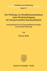 E-book, Die Wirkung von Direktkommunikation unter Berücksichtigung der interpersonellen Kommunikation. : Ansatzpunkte für eine Kommunikationsstrategie des Personal-Marketing., Duncker & Humblot