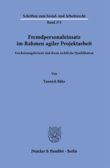 E-book, Fremdpersonaleinsatz im Rahmen agiler Projektarbeit. : Erscheinungsformen und deren rechtliche Qualifikation., Duncker & Humblot