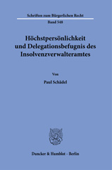 E-book, Höchstpersönlichkeit und Delegationsbefugnis des Insolvenzverwalteramtes., Duncker & Humblot