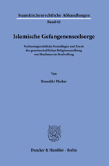 eBook, Islamische Gefangenenseelsorge. : Verfassungsrechtliche Grundlagen und Praxis der gemeinschaftlichen Religionsausübung von Muslimen im Strafvollzug., Duncker & Humblot