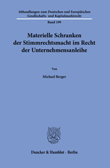 E-book, Materielle Schranken der Stimmrechtsmacht im Recht der Unternehmensanleihe., Duncker & Humblot