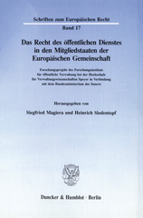 eBook, Das Recht des öffentlichen Dienstes in den Mitgliedstaaten der Europäischen Gemeinschaft. : Forschungsprojekt des Forschungsinstituts für öffentliche Verwaltung bei der Hochschule für Verwaltungswissenschaften Speyer in Verbindung mit dem Bundesministerium des Innern., Duncker & Humblot