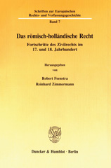E-book, Das römisch-holländische Recht. : Fortschritte des Zivilrechts im 17. und 18. Jahrhundert., Duncker & Humblot