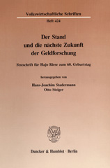 eBook, Der Stand und die nächste Zukunft der Geldforschung. : Festschrift für Hajo Riese zum 60. Geburtstag., Duncker & Humblot