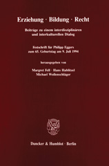 E-book, Erziehung - Bildung - Recht. : Beiträge zu einem interdisziplinären und interkulturellen Dialog. Festschrift für Philipp Eggers zum 65. Geburtstag am 9. Juli 1994., Duncker & Humblot
