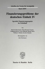 eBook, Finanzierungsprobleme der deutschen Einheit IV. : Spezielle Finanzierungsaspekte im Zeitablauf., Duncker & Humblot