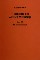 eBook, Geschichte des Zweiten Weltkriegs. : Die Voraussetzungen. Hrsg. vom Militärgeschichtlichen Forschungsamt., Duncker & Humblot
