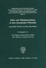 E-book, Klein- und Mittelunternehmen in einer dynamischen Wirtschaft. : Ausgewählte Schriften. Hrsg. von Josef Mugler - Karl-Heinz Schmidt unter Mitarbeit von Margrit Habersaat., Duncker & Humblot