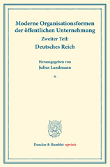 eBook, Moderne Organisationsformen der öffentlichen Unternehmung. : Deutsches Reich. Mit elf Beiträgen. (Schriften des Vereins für Sozialpolitik)., Duncker & Humblot
