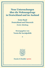 E-book, Neue Untersuchungen über die Wohnungsfrage in Deutschland und im Ausland. : Deutschland und Österreich. Zweite Abteilung. Hrsg. vom Verein für Socialpolitik. (Schriften des Vereins für Socialpolitik XCV)., Duncker & Humblot