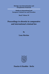 E-book, Proceedings in absentia in comparative and international criminal law., Duncker & Humblot