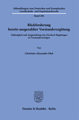E-book, Rückforderung bereits ausgezahlter Vorstandsvergütung. : Zulässigkeit und Ausgestaltung von "Clawback"-Regelungen in Vorstandsverträgen., Duncker & Humblot
