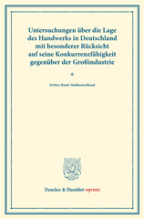 E-book, Untersuchungen über die Lage des Handwerks in Deutschland mit besonderer Rücksicht auf seine Konkurrenzfähigkeit gegenüber der Großindustrie. : Süddeutschland. (Schriften des Vereins für Socialpolitik LXIV)., Duncker & Humblot