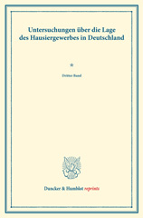 E-book, Untersuchungen über die Lage des Hausiergewerbes in Deutschland. : (Schriften des Vereins für Socialpolitik LXXIX)., Duncker & Humblot
