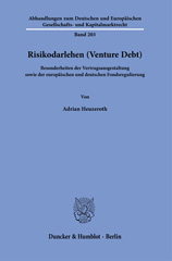 E-book, Risikodarlehen (Venture Debt). : Besonderheiten der Vertragsausgestaltung sowie der europäischen und deutschen Fondsregulierung., Duncker & Humblot