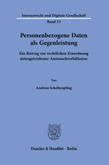 E-book, Personenbezogene Daten als Gegenleistung. : Ein Beitrag zur rechtlichen Einordnung datengetriebener Austauschverhältnisse., Duncker & Humblot