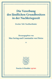 E-book, Die Vererbung des ländlichen Grundbesitzes in der Nachkriegszeit : Zweiter Teil : Nachbarländer, Duncker & Humblot