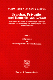 E-book, Ursachen, Prävention und Kontrolle von Gewalt : Analysen und Vorschläge der Unabhängigen Regierungskommission zur Verhinderung und Bekämpfung von Gewalt (Gewaltkommission), Duncker & Humblot