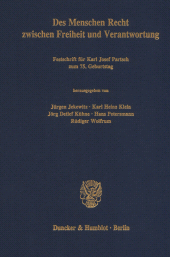 E-book, Des Menschen Recht zwischen Freiheit und Verantwortung : Festschrift für Karl Josef Partsch zum 75. Geburtstag, Duncker & Humblot