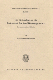 eBook, Die Zielanalyse als ein Instrument des Konfliktmanagements. : Eine systemtechnische Methodik., Duncker & Humblot