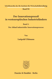 eBook, Der Innovationsprozeß in westeuropäischen Industrieländern. : Band II: Der Ablauf industrieller Innovationsprozesse., Duncker & Humblot