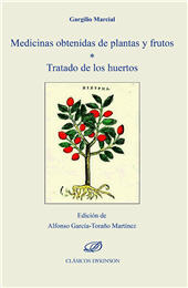 eBook, Medicinas obtenidas de plantas y frutos ; Tratado de los huertos, Gargilius Martialis, Quintus, Dykinson