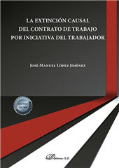 E-book, La extinción causal del contrato de trabajo por iniciativa del trabajador, López Jiménez, José Manuel, Dykinson