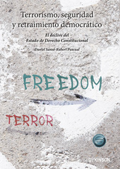 eBook, Terrorismo, seguridad y retraimiento democrático : El declive del estado de derecho constitucion, Dykinson