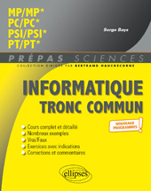 E-book, Informatique tronc commun : MP - PC - PSI - PT : Programme 2022, Bays, Serge, Édition Marketing Ellipses