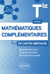 E-book, Option Mathématiques complémentaires : Terminale : 15 cartes mentales et 165 exercices corrigés, Édition Marketing Ellipses