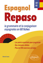eBook, Espagnol : Repaso A2+-B2 : La grammaire et la conjugaison espagnoles en 60 fiches, Salaün, Michaël, Édition Marketing Ellipses