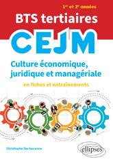 E-book, BTS tertiaires : CEJM - Culture économique, juridique et managériale : En fiches et entraînements, Édition Marketing Ellipses