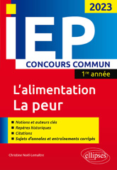 E-book, Concours commun IEP 2023 : 1ere année : L'alimentation  / La peur, Édition Marketing Ellipses