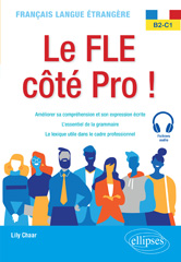 eBook, Français langue étrangère : Le FLE côté Pro ! B2-C1, Chaar, Lily, Édition Marketing Ellipses