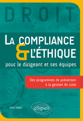 E-book, La Compliance & l'Éthique pour le dirigeant et ses équipes : Des programmes de prévention à la gestion de crise, Édition Marketing Ellipses