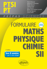 eBook, Formulaire PTSI/PT - Maths - Physique-chimie - SII - Nouveaux programmes : Maths - Physique-chimie - SII : Nouveaux programmes, Édition Marketing Ellipses