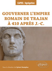 E-book, Gouverner l'Empire romain de Trajan à 410 après J.-C., Édition Marketing Ellipses