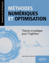 eBook, Méthodes numériques et optimisation : Théorie et pratique pour l'ingénieur, Corriou, Jean-Pierre, Édition Marketing Ellipses