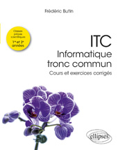 E-book, ITC : Informatique tronc commun : Cours et exercices corrigés, Édition Marketing Ellipses