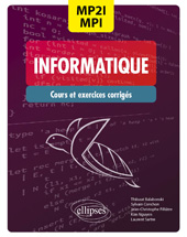 E-book, Informatique : MP2I/MPI : CPGE 1re et 2e années : Cours et exercices corrigés, Édition Marketing Ellipses