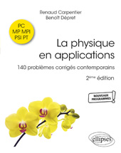 E-book, La physique en applications : PC-MP-MPI-PSI-PT : 140 problèmes corrigés contemporains, Carpentier, Renaud, Édition Marketing Ellipses