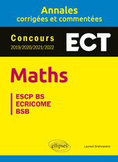 E-book, Maths : ECT :  Annales corrigées et commentées : Concours 2019/2020/2021/2022, Bretonnière, Laurent, Édition Marketing Ellipses
