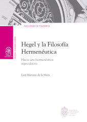 eBook, Hegel y la filosofía hermenéutica. : Hacia una hermenéutica especulativa, Ediciones UC
