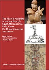 E-book, The heart in antiquity : a journey through Egypt, Mesopotamia, India, China, Pre-Hispanic America and Greece, Zampieri, Fabio, L'Erma di Bretschneider