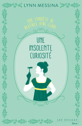 eBook, Une insolente curiosité, Les escales éditions