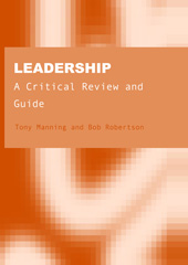 eBook, Leadership : A Critical Review and Guide, Manning, Tony, Ethics Press