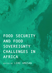 eBook, Food Security and Food Sovereignty Challenges in Africa, Amusan, Lere, Ethics Press