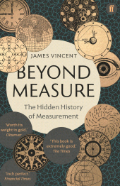 E-book, Beyond Measure : The Hidden History of Measurement, Faber & Faber