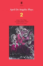 E-book, April De Angelis Plays 2 : Jumpy; The Village; A Laughing Matter; Rune; Extinct; Gin Craze, Faber & Faber
