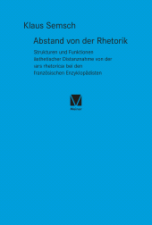 E-book, Abstand von der Rhetorik : Strukturen und Funktionen ästhetischer Distanznahme von der 'ars rhetorica' bei den französischen Enzyklopädisten, Felix Meiner Verlag